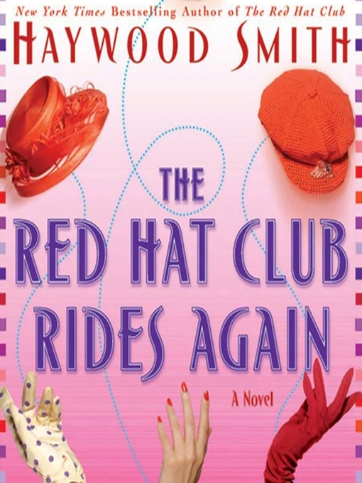Title details for The Red Hat Club Rides Again by Haywood Smith - Wait list